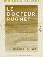 Télécharger le livre :  Le Docteur Pugnet