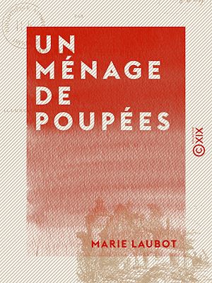 Téléchargez le livre :  Un ménage de poupées