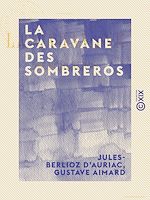 Télécharger le livre :  La Caravane des sombreros
