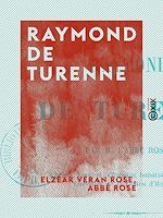 Télécharger le livre :  Raymond de Turenne - Étude historique