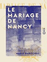 Télécharger le livre :  Le Mariage de Nancy