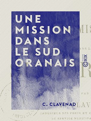 Téléchargez le livre :  Une Mission dans le Sud oranais