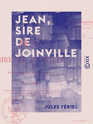 Téléchargez le livre :  Jean, sire de Joinville