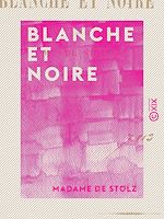 Télécharger le livre :  Blanche et Noire