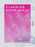 Télécharger le livre :  Claudius Bombarnac