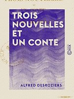 Télécharger le livre :  Trois Nouvelles et un Conte