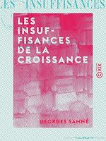 Télécharger le livre :  Les Insuffisances de la croissance