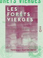 Télécharger le livre :  Les Forêts vierges