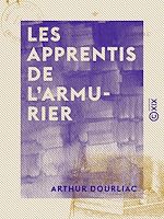 Télécharger le livre :  Les Apprentis de l'armurier