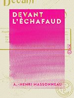 Télécharger le livre :  Devant l'échafaud