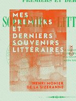 Télécharger le livre :  Mes premiers et derniers souvenirs littéraires
