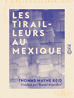 Télécharger le livre :  Les Tirailleurs au Mexique