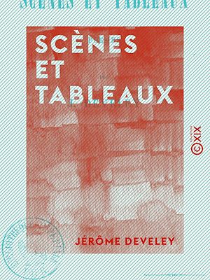 Téléchargez le livre :  Scènes et Tableaux - Poëmes