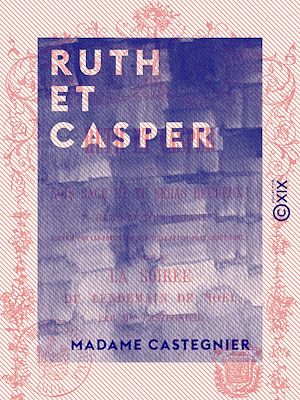 Téléchargez le livre :  Ruth et Casper - Sois sage et tu seras heureux !