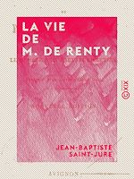 Download this eBook La Vie de M. de Renty - Ou le Modèle d'un parfait chrétien
