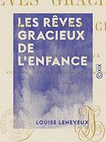 Télécharger le livre :  Les Rêves gracieux de l'enfance