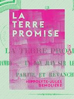 Télécharger le livre :  La Terre promise - Suivie par Iambo - Un don Juan sur le retour - Partie et Revanche