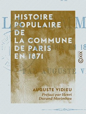 Téléchargez le livre :  Histoire populaire de la Commune de Paris en 1871