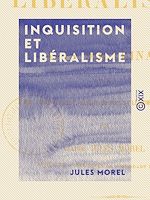 Télécharger le livre :  Inquisition et Libéralisme - Avis doctrinal