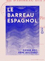 Télécharger le livre :  Le Barreau espagnol - Études historiques sur les barreaux étrangers
