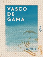 Télécharger le livre :  Vasco de Gama