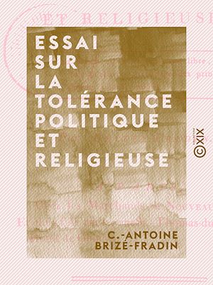Téléchargez le livre :  Essai sur la tolérance politique et religieuse
