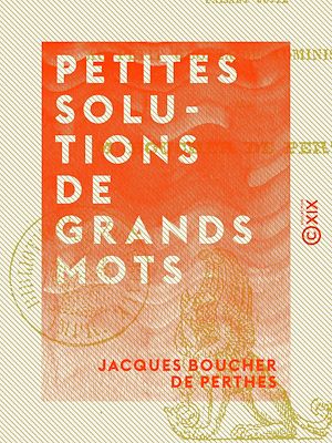Téléchargez le livre :  Petites solutions de grands mots