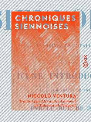 Téléchargez le livre :  Chroniques siennoises - Traduites de l'italien
