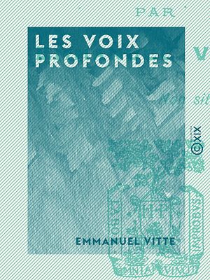 Téléchargez le livre :  Les Voix profondes