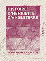 Télécharger le livre :  Histoire d'Henriette d'Angleterre