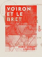 Télécharger le livre :  Voiron et le Bret - Notes d'un voyage humoristique et descriptif