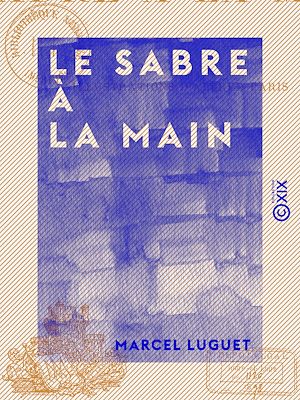 Téléchargez le livre :  Le Sabre à la main