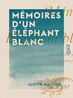 Télécharger le livre :  Mémoires d'un éléphant blanc