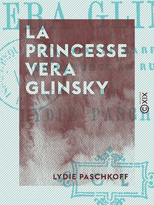 Téléchargez le livre :  La Princesse Vera Glinsky