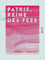 Télécharger le livre :  Patrie, reine des fées - Projections lumineuses