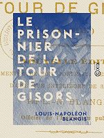 Télécharger le livre :  Le Prisonnier de la tour de Gisors