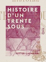 Télécharger le livre :  Histoire d'un trente sous - 1870-1871