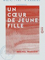 Télécharger le livre :  Un cœur de jeune fille