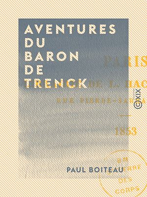 Téléchargez le livre :  Aventures du baron de Trenck - D'après ses mémoires