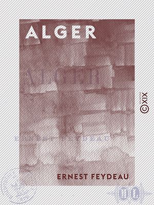 Téléchargez le livre :  Alger - Étude