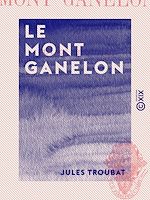 Télécharger le livre :  Le Mont Ganelon