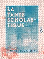 Télécharger le livre :  La Tante Scholastique - Récits