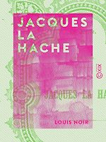 Télécharger le livre :  Jacques la Hache
