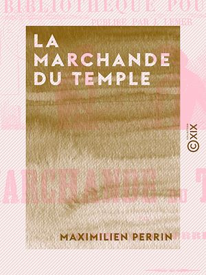 Téléchargez le livre :  La Marchande du Temple