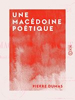 Télécharger le livre :  Une macédoine poétique - Ou Recueil de satires, épigrammes, épîtres, bons mots, quatrains, etc.