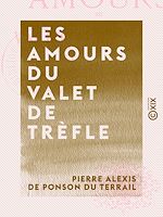 Télécharger le livre :  Les Amours du valet de trèfle - La jeunesse du roi Henri