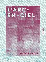 Télécharger le livre :  L'Arc-en-Ciel - Comédie en un acte et en vers