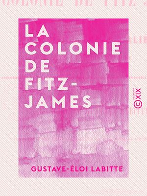 Téléchargez le livre :  La Colonie de Fitz-James - Succursale de l'asile privé d'aliénés de Clermont (Oise)