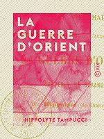 Télécharger le livre :  La Guerre d'Orient - Souvenir de Béranger