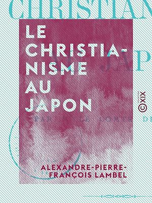 Téléchargez le livre :  Le Christianisme au Japon